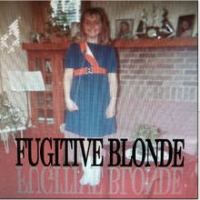 Fugitive Blonde Itunes Pic